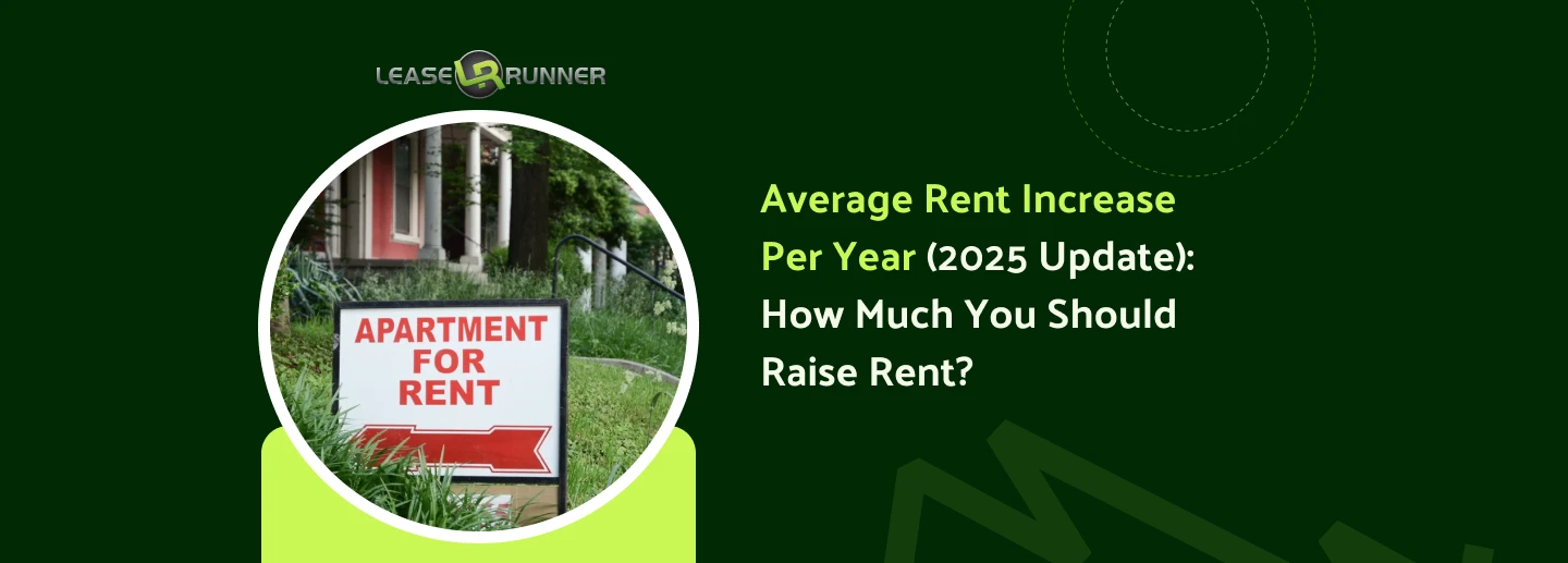Average Rent Increase Per Year: How Much You Should Raise Rent?