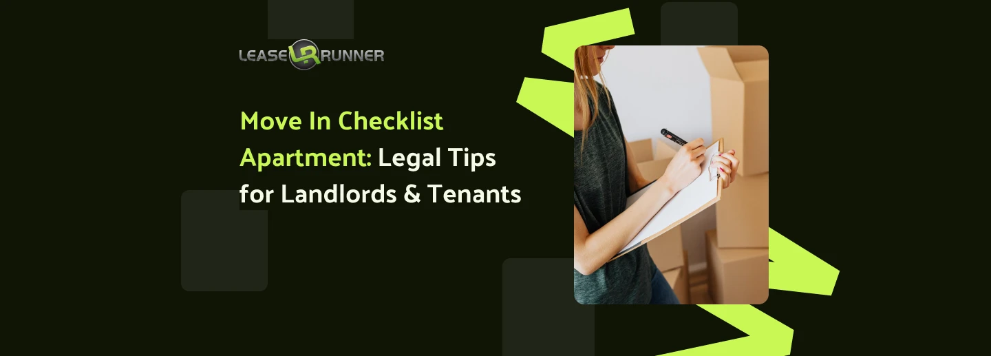 Move In Checklist Apartment: Legal Tips for Landlords & Tenants