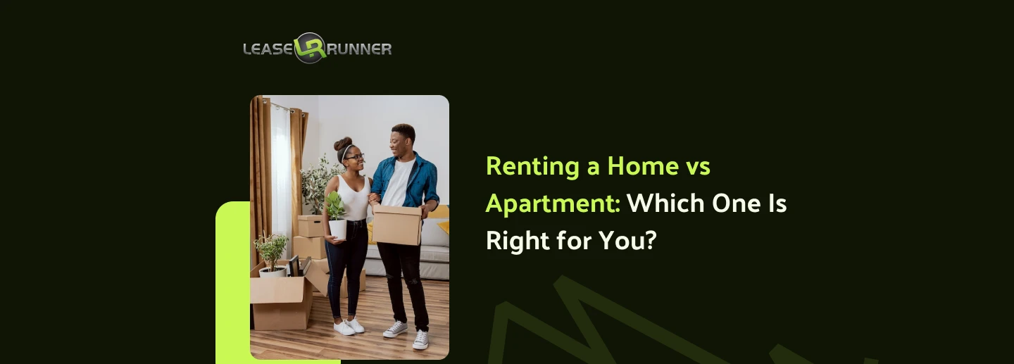 Renting a Home vs Apartment: Which One Is Right for You?