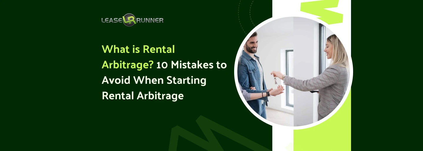 What is Rental Arbitrage? 10 Mistakes to Avoid When Starting Rental Arbitrage